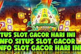 Info Slot Gacor Slot Gacor Hari Ini ✔ Situs Game Online Indonesia