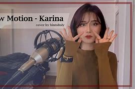 Lirik Lagu Slow Motion Karina